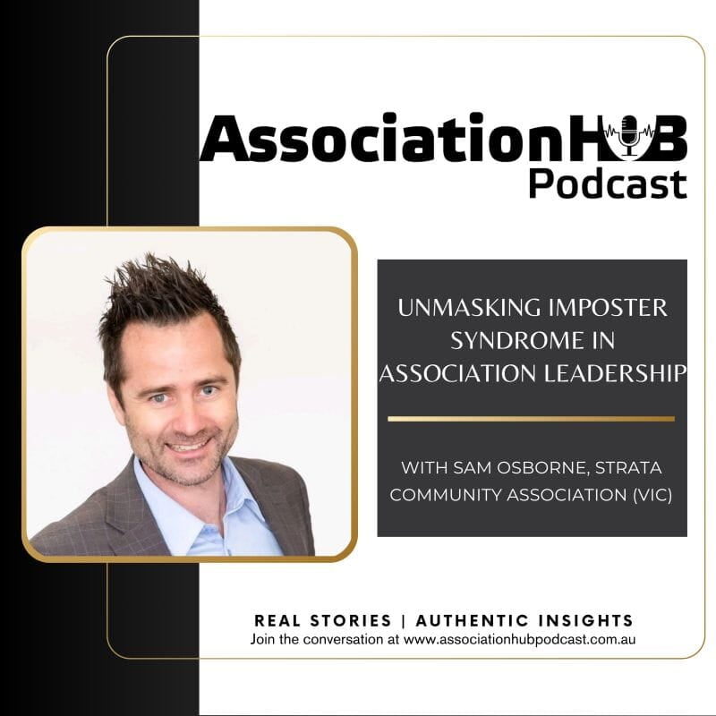  #30: Unmasking Imposter Syndrome in Association Leadership with Sam Osborne 